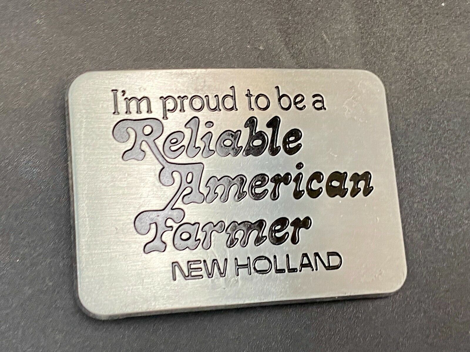 Vintage 1982 New Holland I'm Proud To Be A Reliable American Farmer Belt Buckle