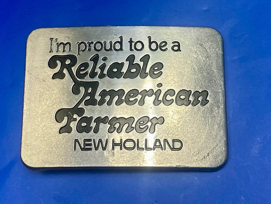 1982 NEW HOLLAND I'm Proud to be a Reliable American Farmer Belt Buckle