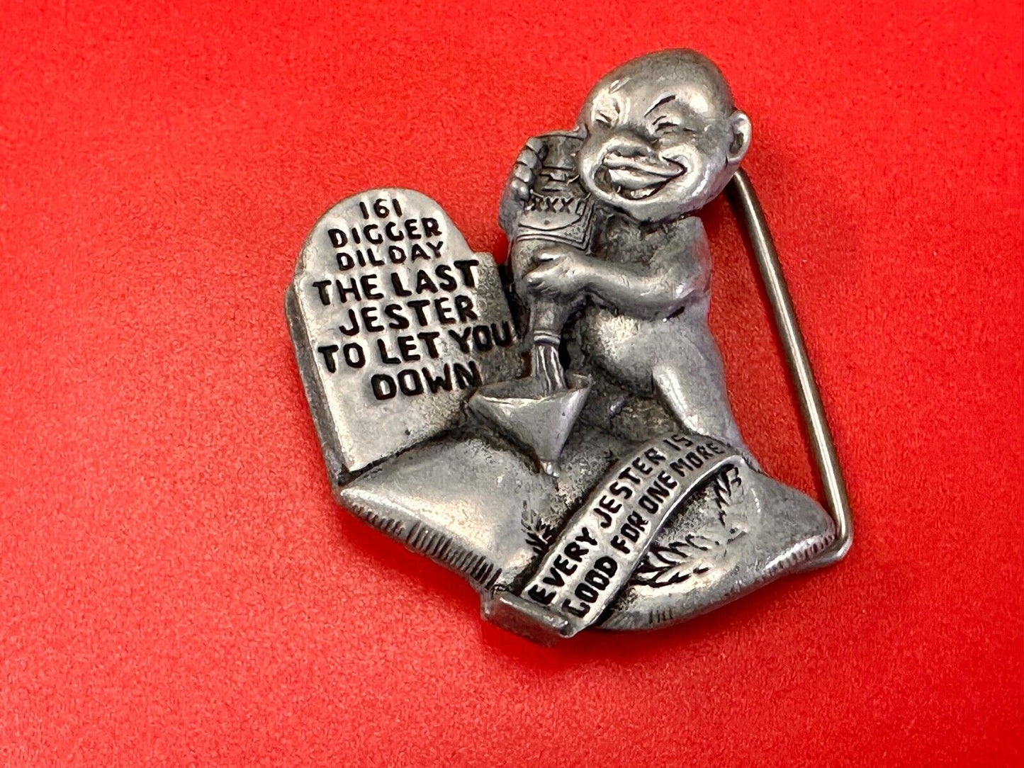 Tombstone 161 Digger Dil Day The LASt Jester to let you down belt buckle by JDL