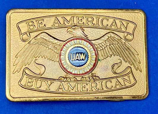 Be American, Buy American Patriotic Vintage Uaw Union Belt Buckle  