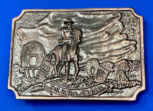 Tall in the Saddle Art Western Horse and Cowboy way of life! Vintage belt buckle