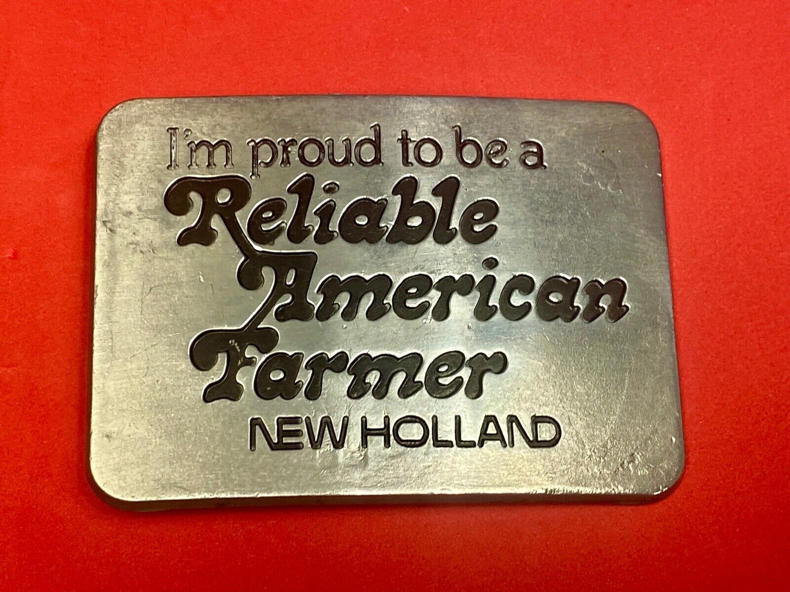 1982 NEW HOLLAND I'm Proud to be a Reliable American Farmer Belt Buckle