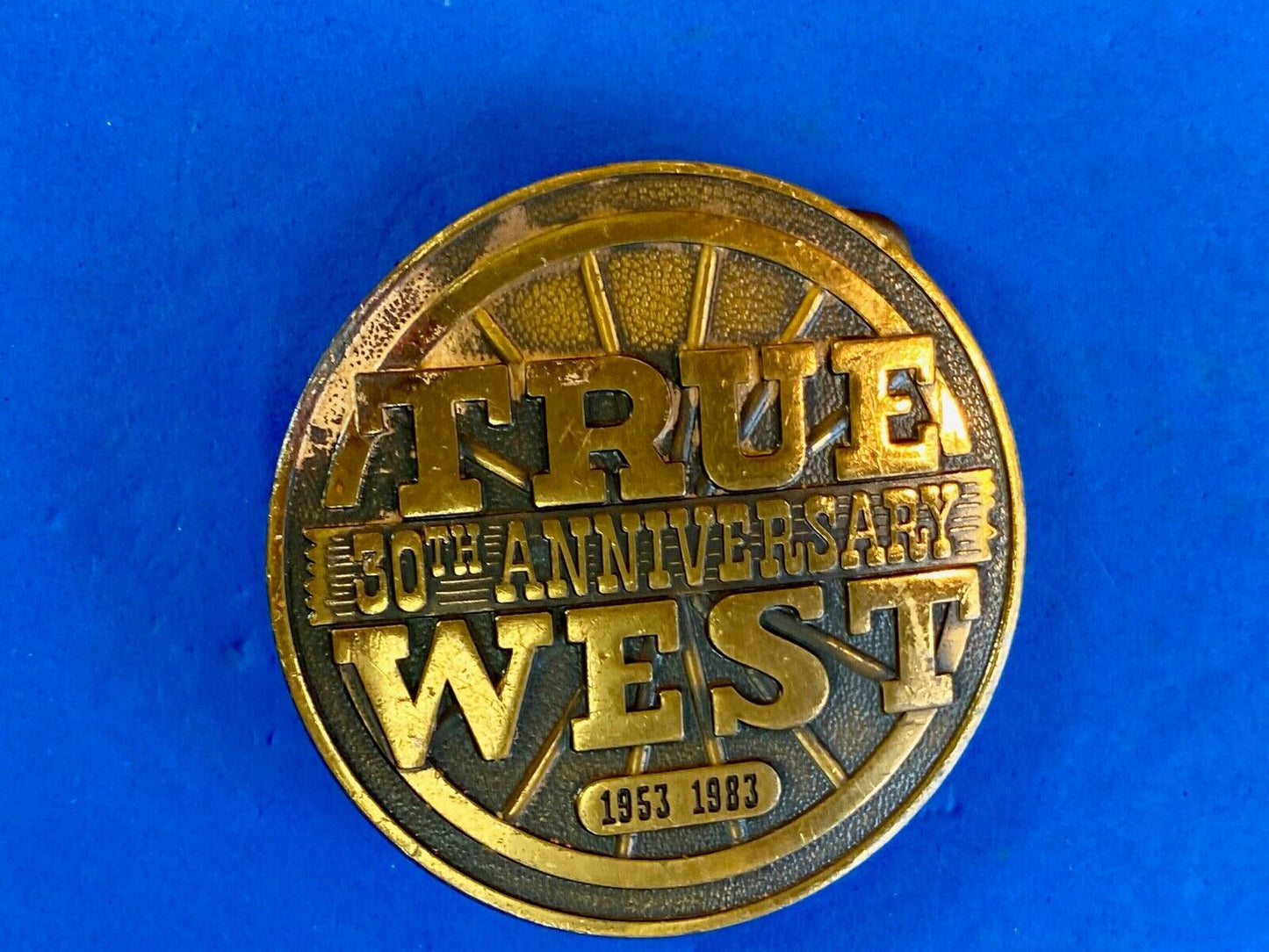 30Th Anniversary True West 1953-1983  Magazine Advertising   Round Belt Buckle 