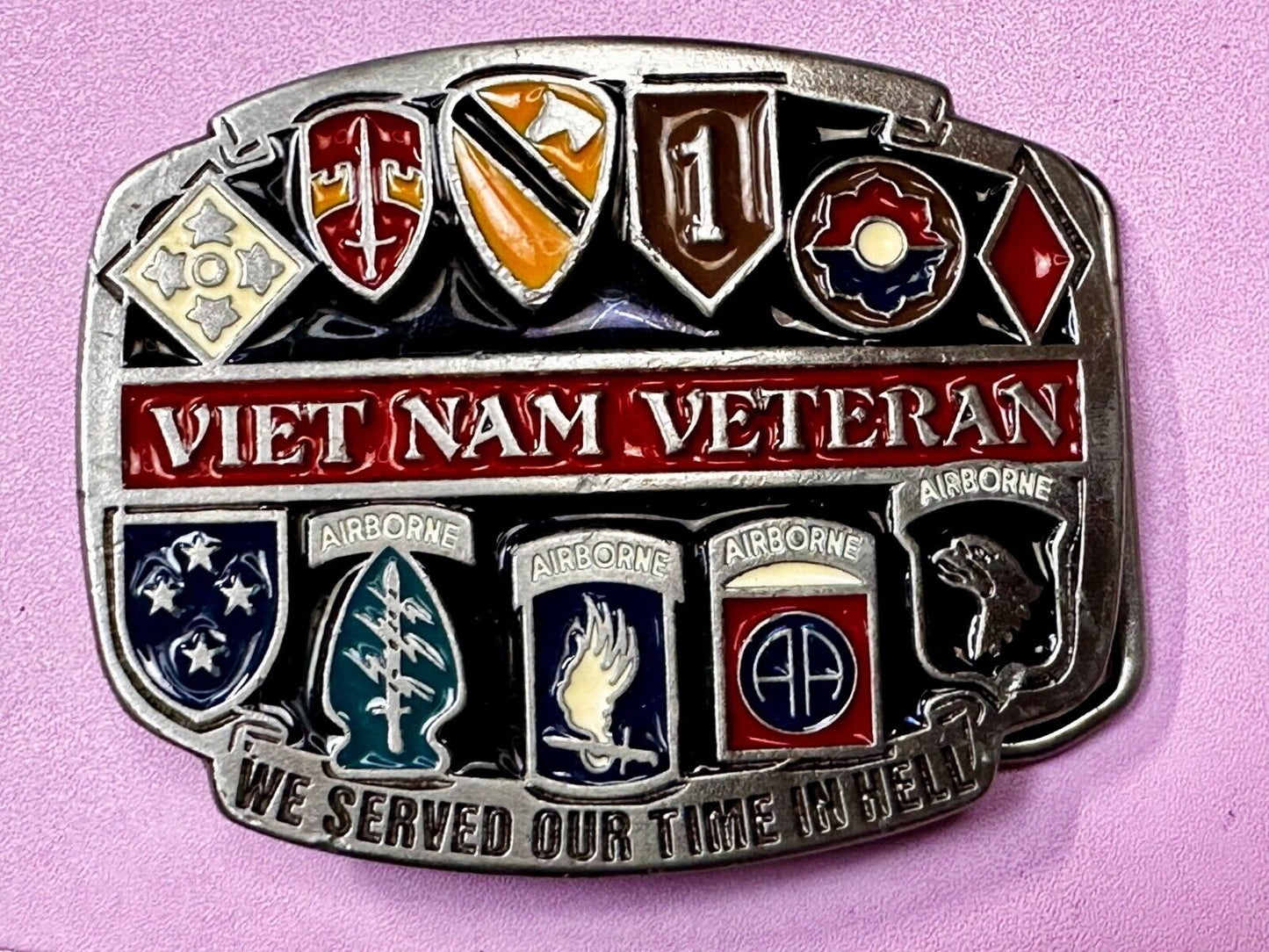 Vietnam Veteran We Served Our Time in Hell USA Made Belt Buckle of America