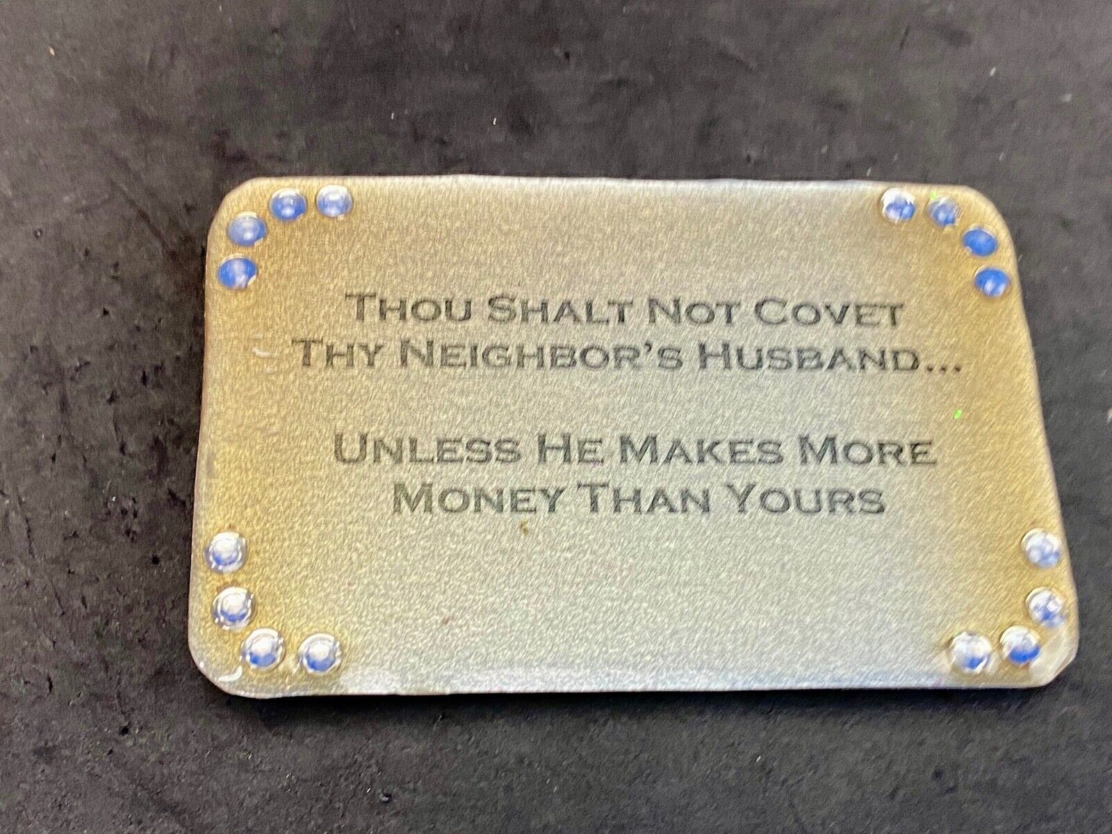 novelty belt buckle - Thou shalt not covet thy neighbors husband...  unless!
