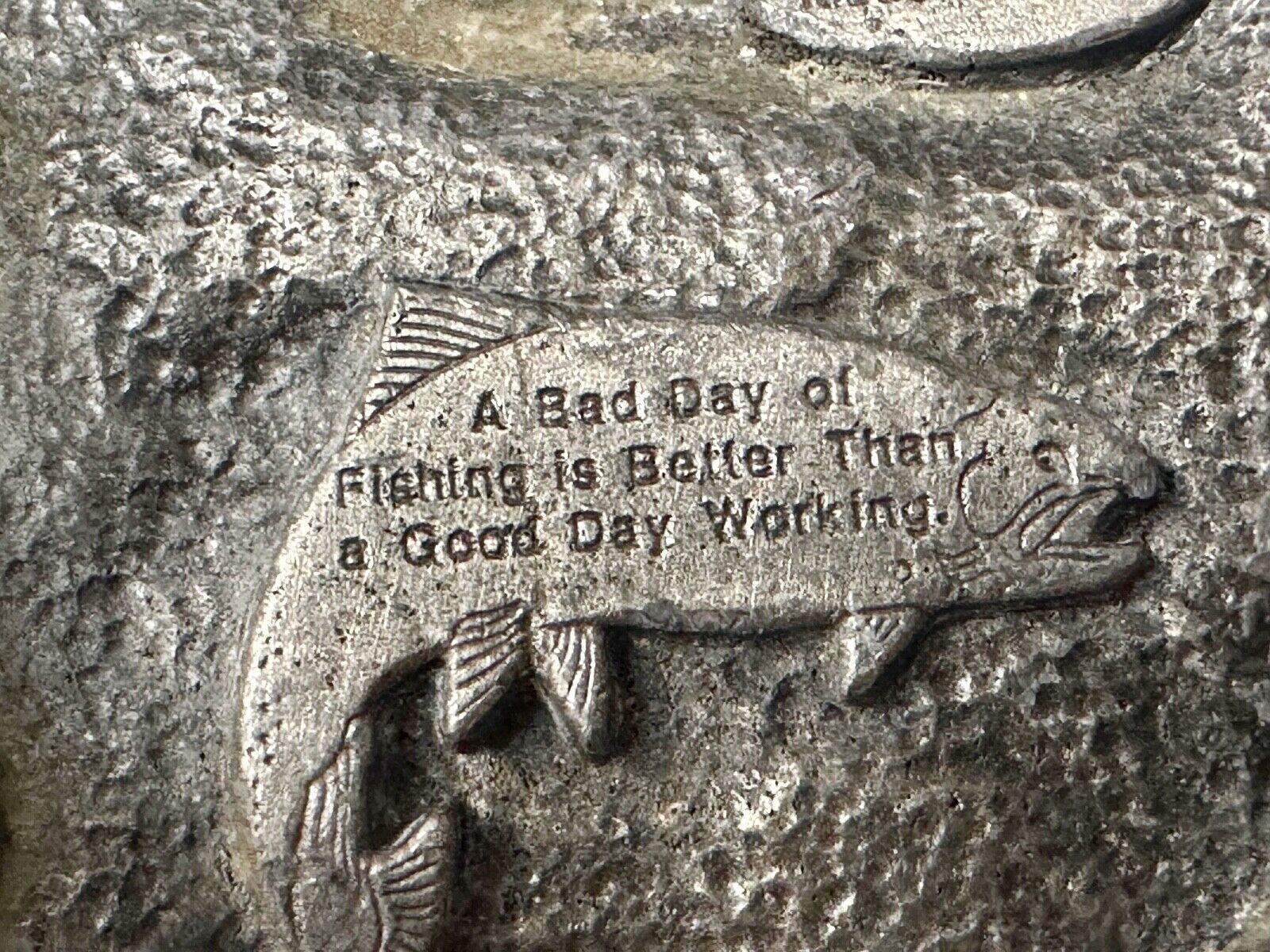 A bad day fishing is Better than a good day of working Vtg. Siskiyou Belt Buckle