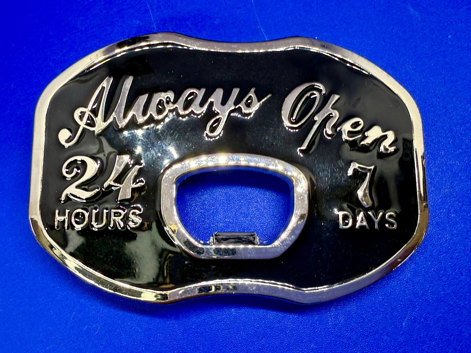 Always Open 24 Hours 7 Days Novelty Statement NOS Belt Buckle & Bottle Opener