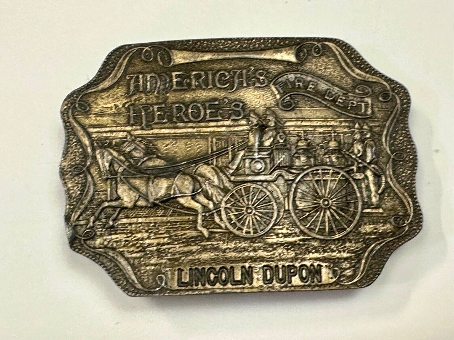 America’s Heroes FIRE DEPARTMENT Lincoln Dupon Vintage belt buckle - Buckle Co