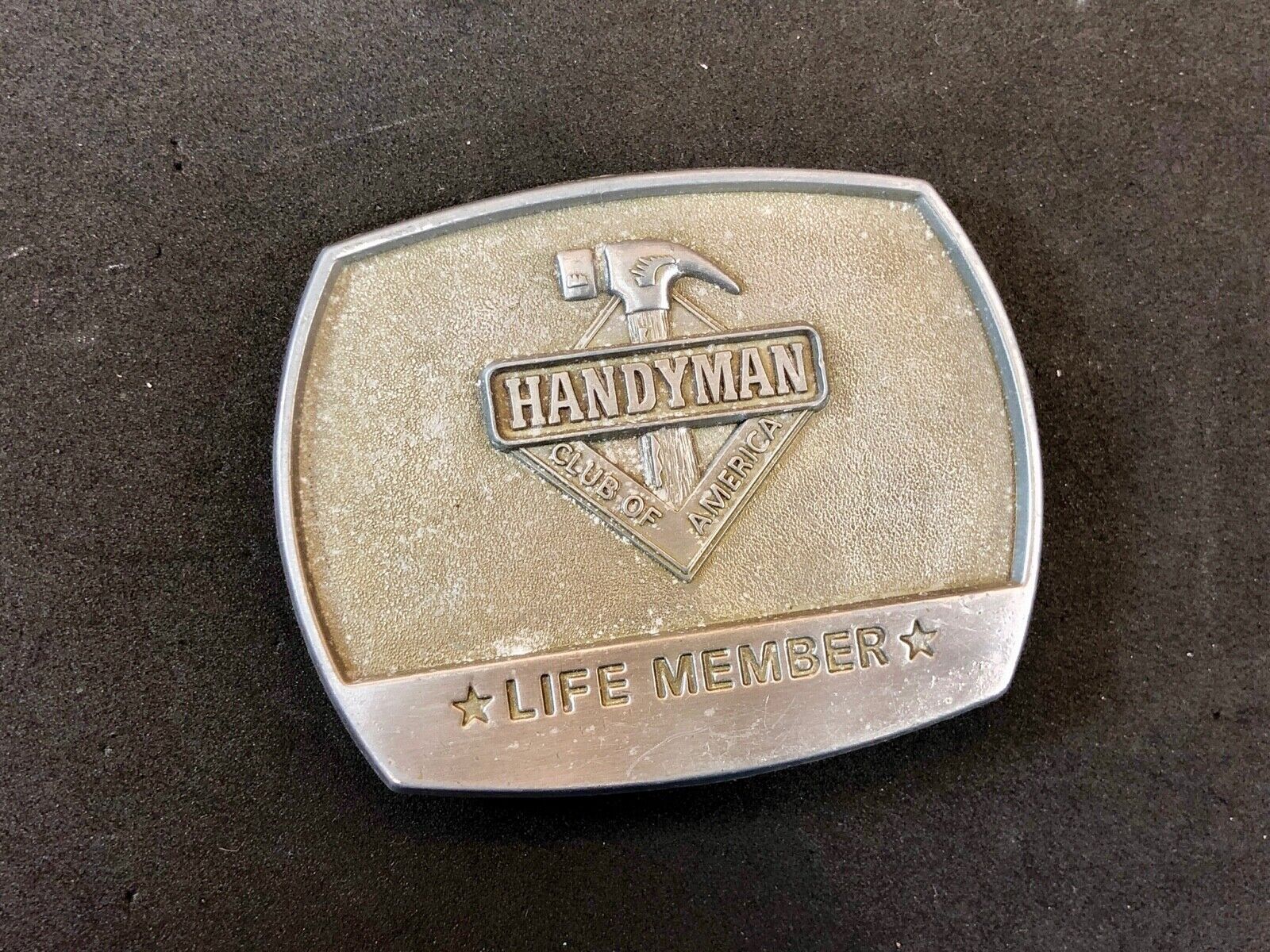 Vintage HANDYMAN CLUB OF AMERICA Belt Buckle  ~ Life Member 1996 Dad Gift