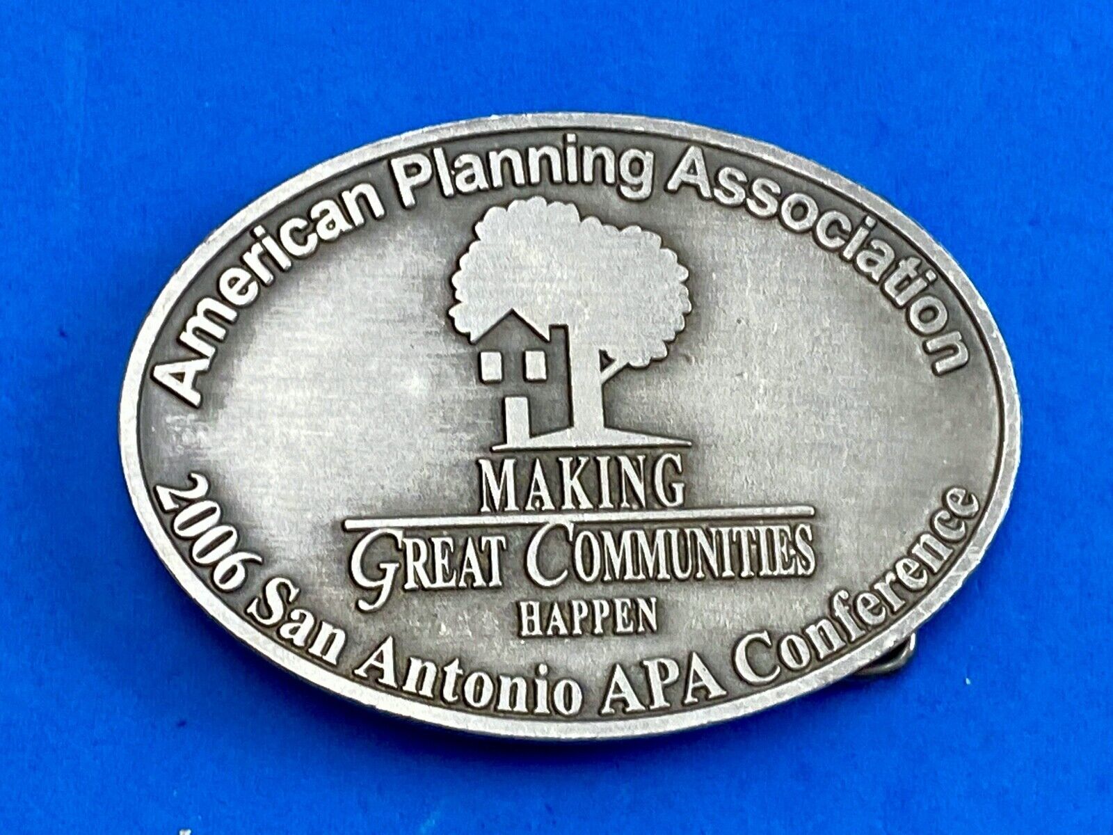 APA 2006 San Antonio Conference belt buckle - American Planning Assn.