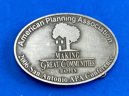 APA 2006 San Antonio Conference belt buckle - American Planning Assn.