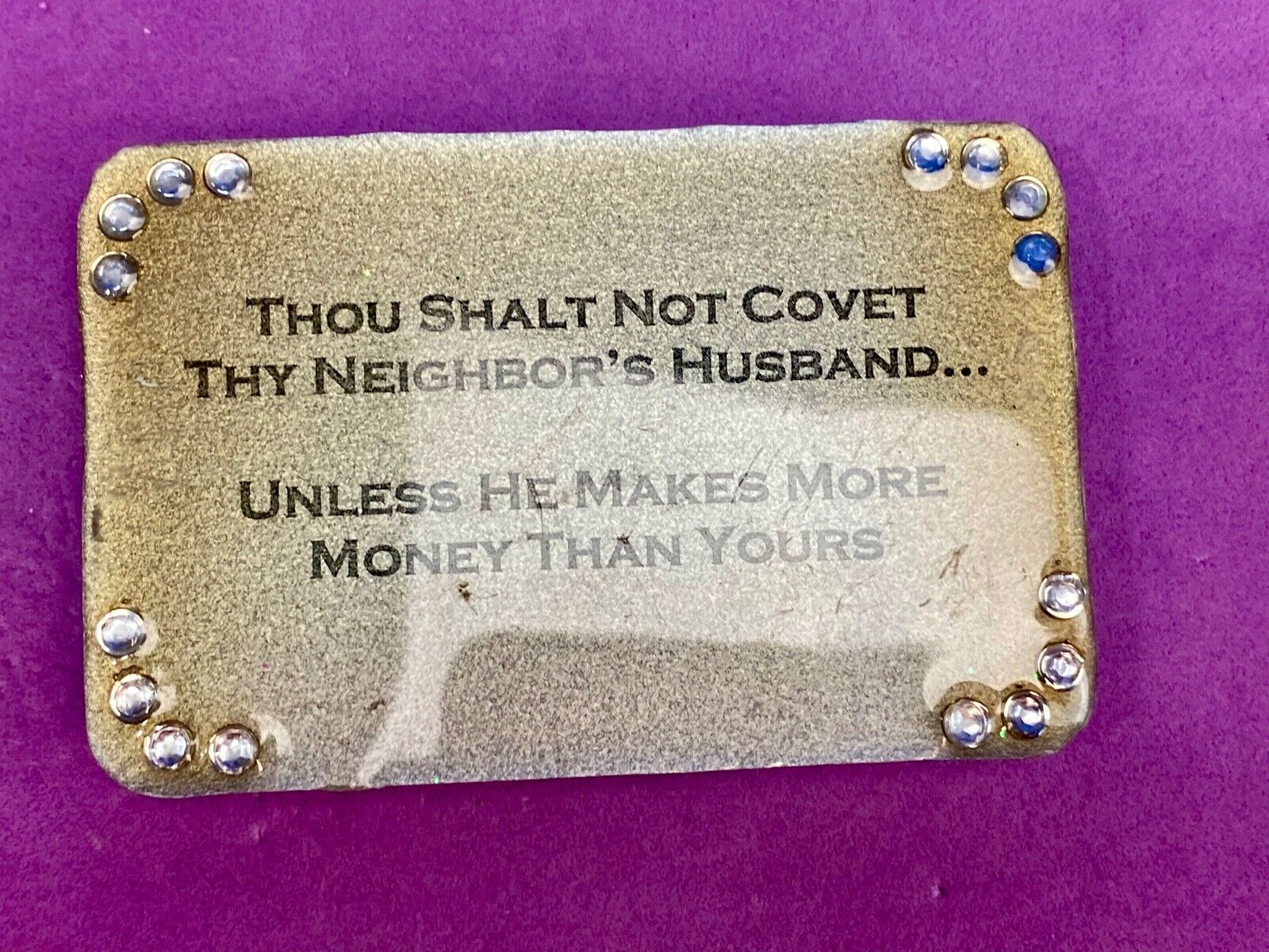 novelty belt buckle - Thou shalt not covet thy neighbors husband...  unless!