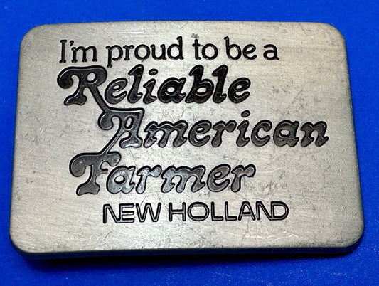 Vintage 1982 NEW HOLLAND I'm Proud to be a Reliable American Farmer Belt Buckle