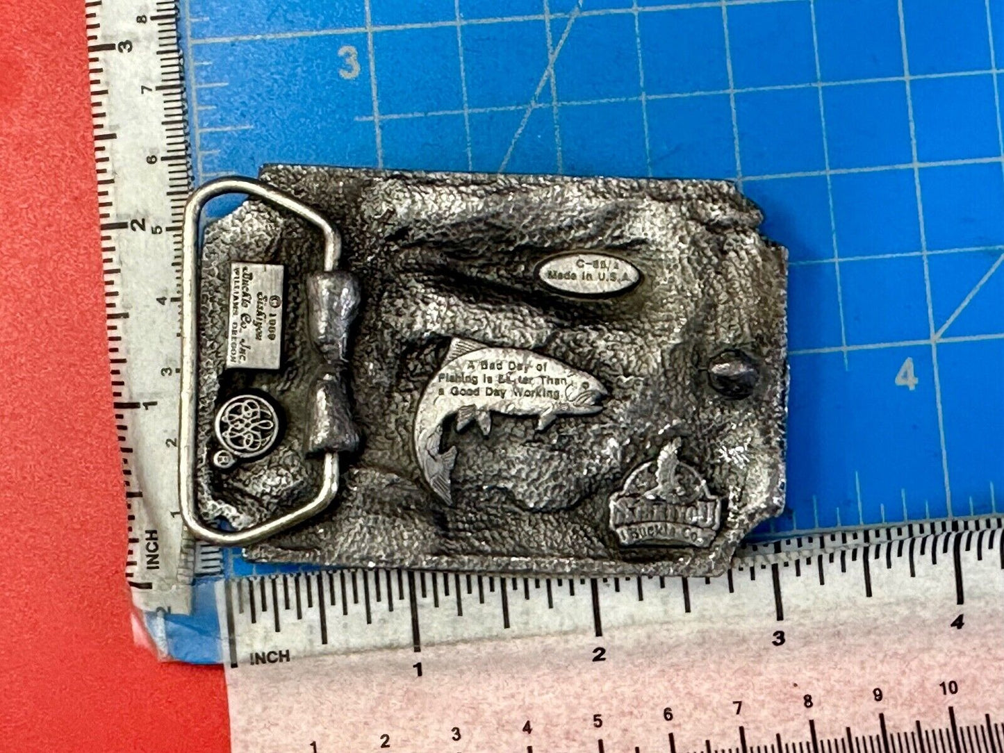 A Bad day fishing better than good day working - Vtg. Siskiyou 1989 belt buckle