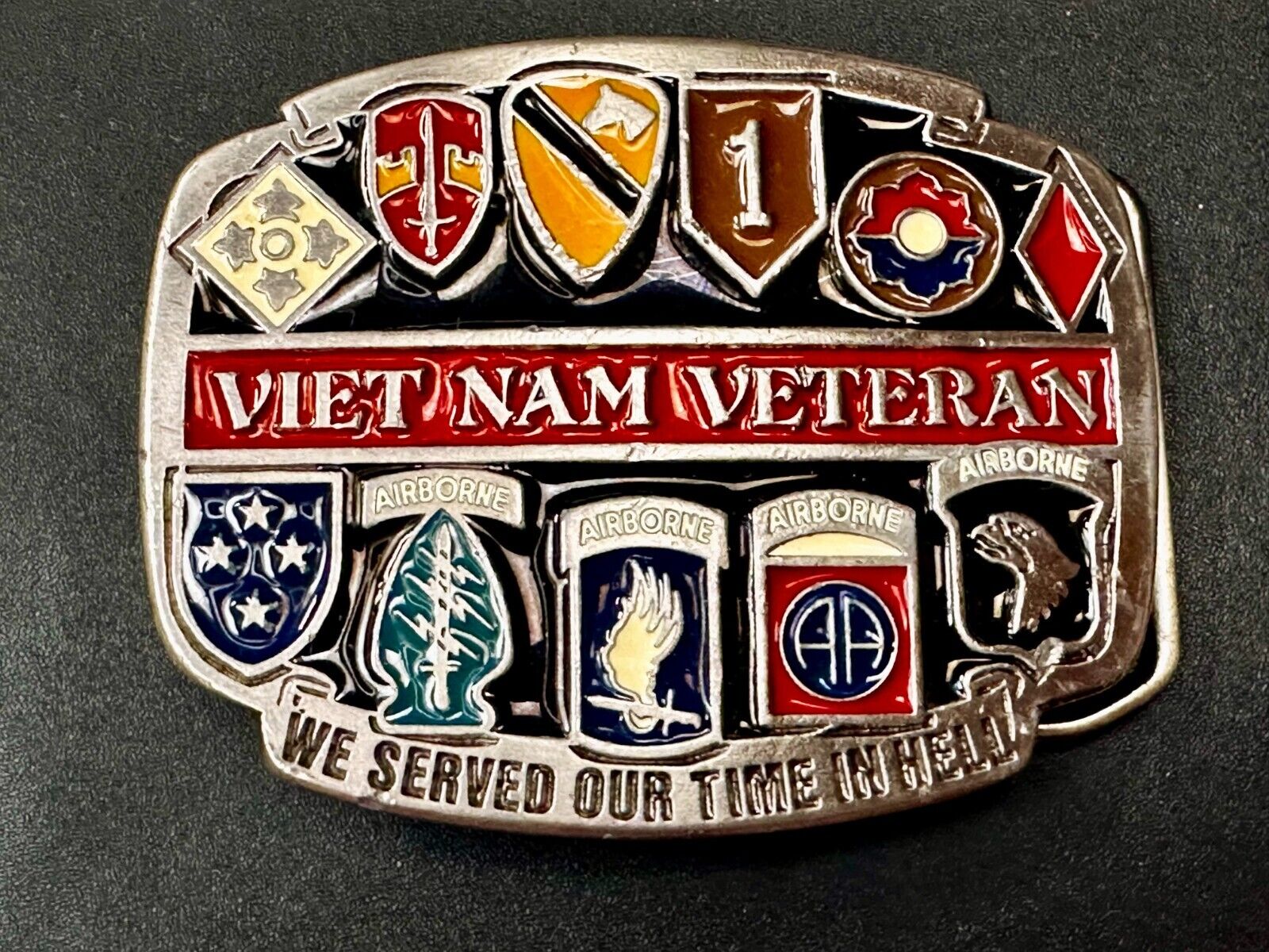 Vietnam Veteran We Served Our Time in Hell USA Made Belt Buckle of America