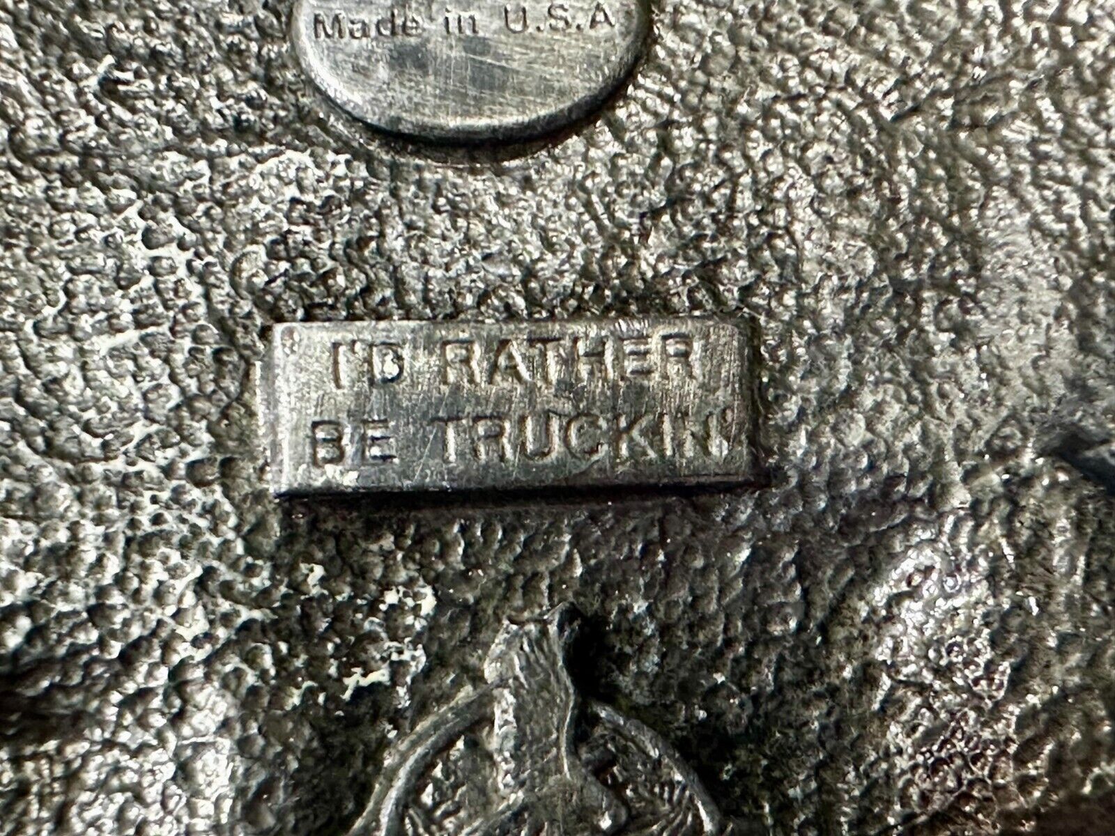 American Truck I'D RATHER BE TRUCKIN Pewter Vintage 1986 Belt Buckle - Siskiyou