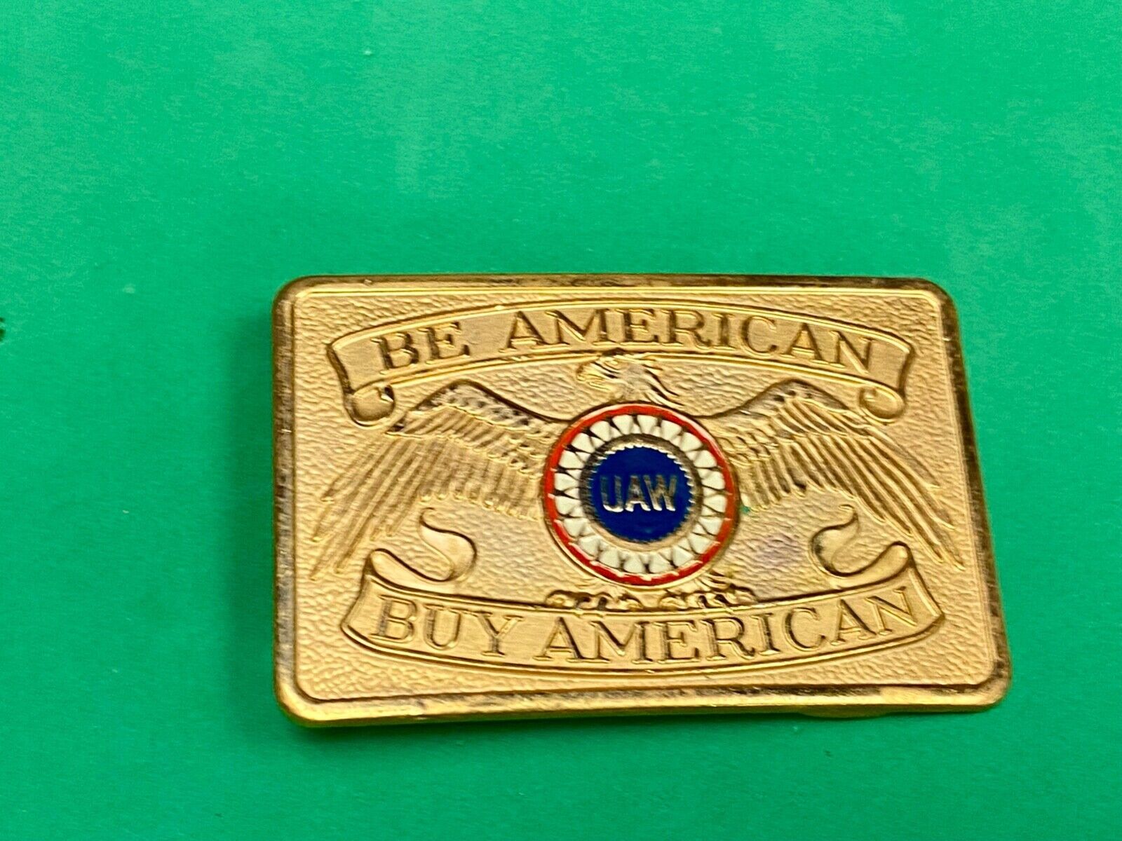 Be American, Buy American Patriotic Vintage Uaw Union Belt Buckle  