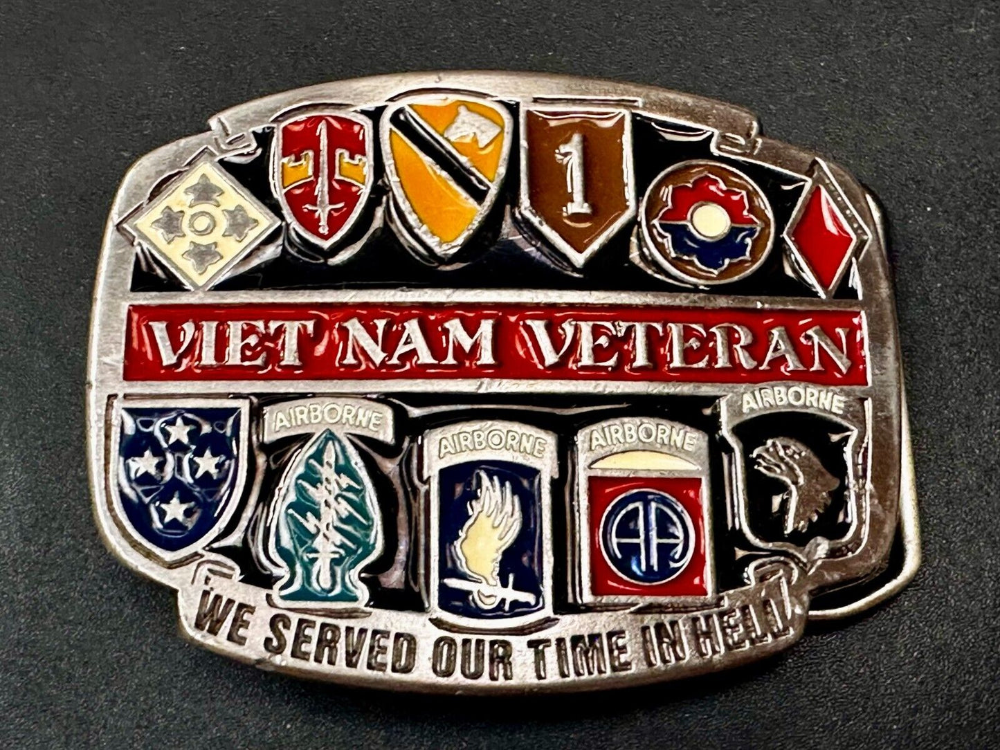 Vietnam Veteran We Served Our Time in Hell USA Made Belt Buckle of America