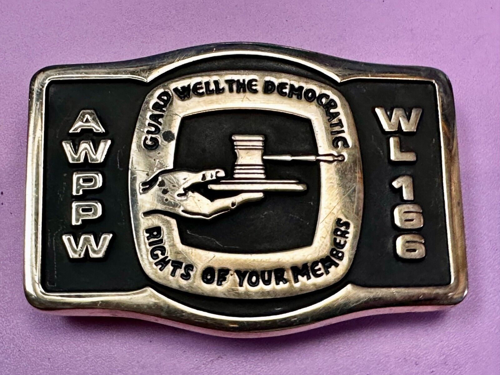 AWPPW Guard Well The Democratic Rights of Your Members Paper Union Belt Buckle