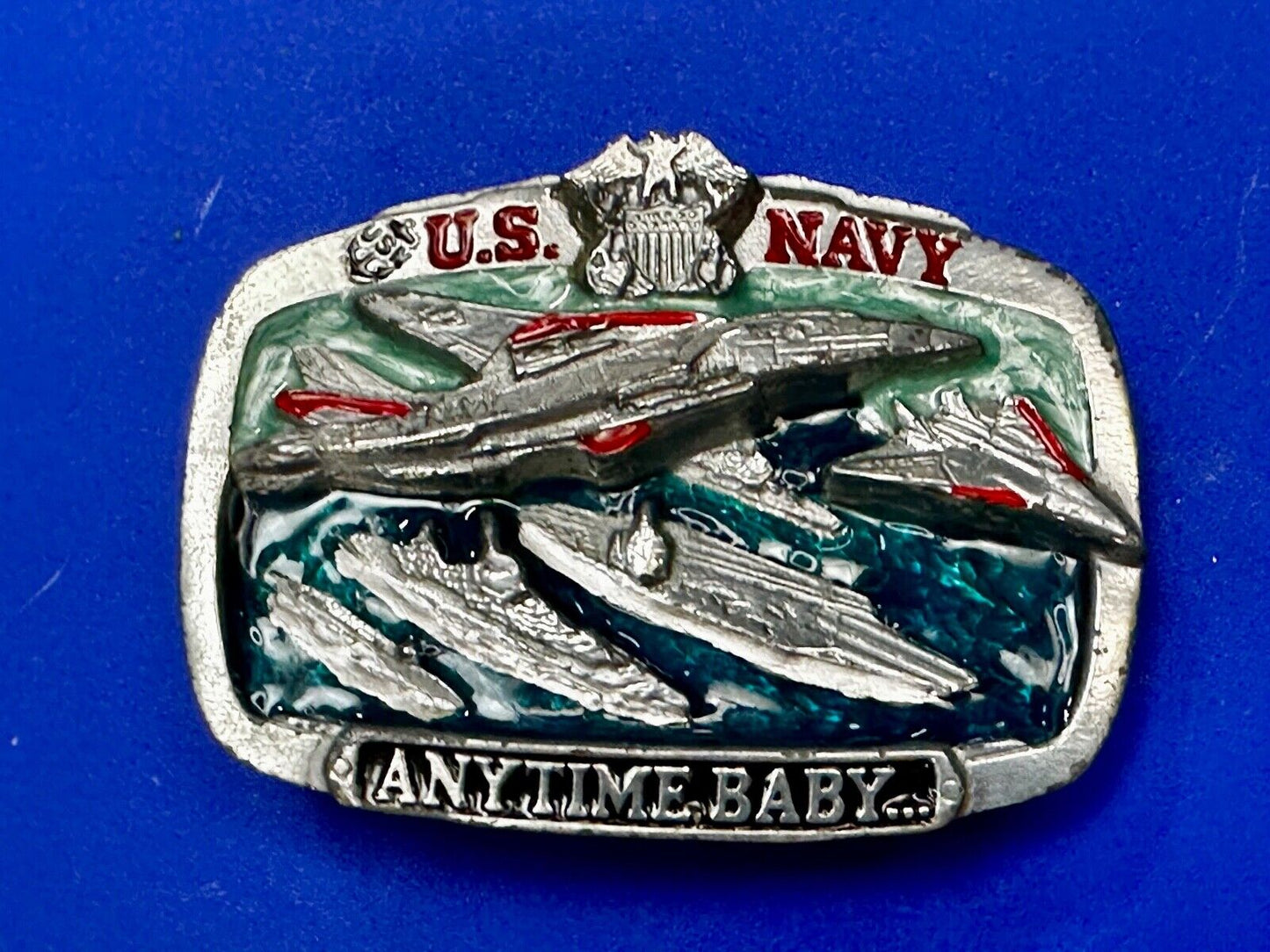 Anytime Baby - US Navy United States Military The Great American Belt Buckle Co