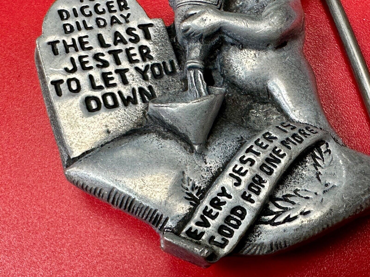 Tombstone 161 Digger Dil Day The LASt Jester to let you down belt buckle by JDL