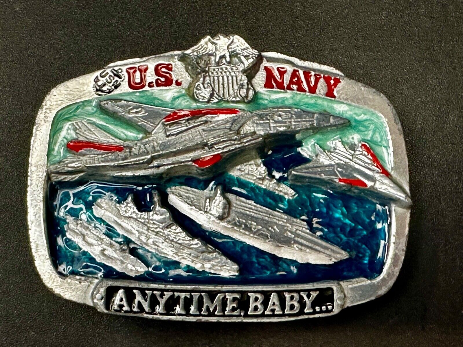 Anytime Baby - US Navy United States Military The Great American Belt Buckle Co