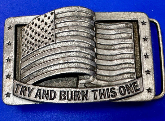 Try And Burn This One Patriotic American Flag USA Vintage 1990 Belt Buckle by CJ
