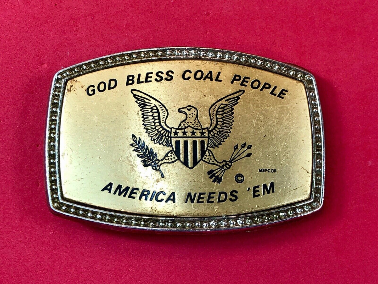 Vintage God Bless Coal People America Needs 'em Belt Buckle signed 681 IN